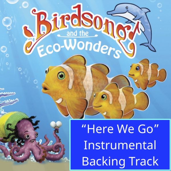 "Here We Go"- Instrumental Backing Track- with Lyrics