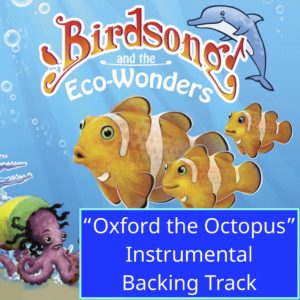"Oxford the Octopus"- Instrumental Backing Track - with Lyrics