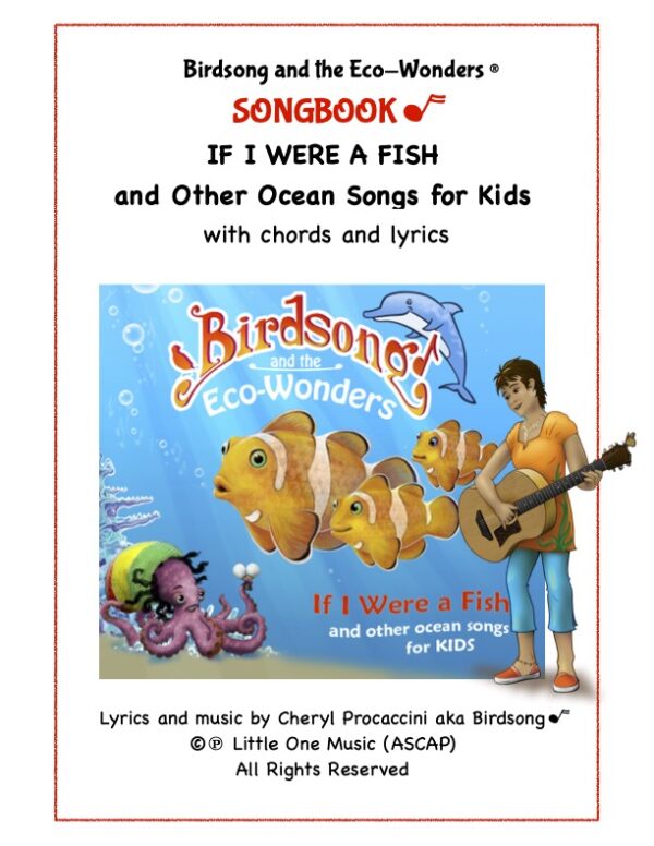SONGBOOK (Chords and Lyrics) - "IF I WERE A FISH and Other Ocean Songs for Kids"